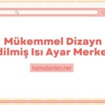 Mükemmel Dizayn Edilmiş Isı Ayar Merkezi