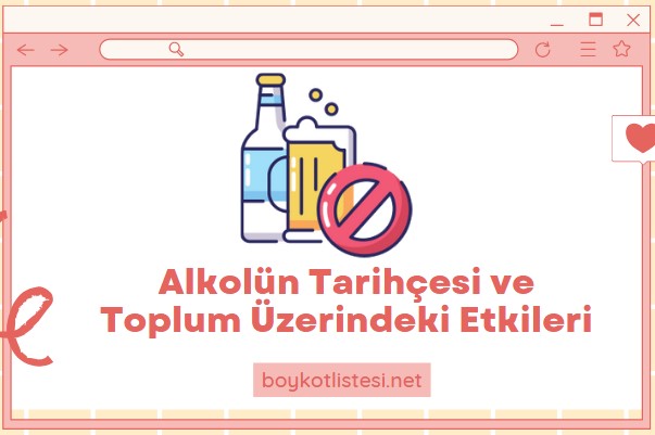 Alkolün Tarihçesi ve Toplum Üzerindeki Etkileri