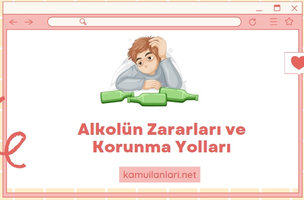 Alkolün Zararları ve Korunma Yolları