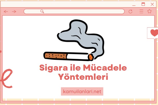 Sigara ile Mücadele Yöntemleri